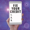 Conceptual display Fix Your Credit. Word for improve or increase your rating or score to get money loan or mortgage Royalty Free Stock Photo