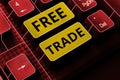 Handwriting text Free Trade. Business overview The ability to buy and sell on your own terms and means