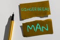 Handwriting text Gingerbread Man. Business approach cookie made of gingerbread usually in the shape of human