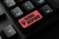 Conceptual display Global Response. Word for indicates the behaviour of material away from impact point Writing Online Royalty Free Stock Photo