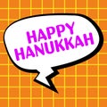 Conceptual display Happy Hanukkah. Conceptual photo Jewish festival celebrated from the 25th of Kislev to the 2nd of