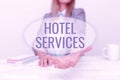 Conceptual display Hotel Services. Business showcase Facilities Amenities of an accommodation and lodging house Royalty Free Stock Photo