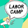 Conceptual display Labor Camp. Internet Concept a penal colony where forced labor is performed