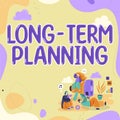 Text caption presenting Long Term Planning. Business overview Establish Expected Goals years ahead