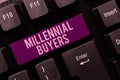 Conceptual display Millennial Buyers. Concept meaning Type of consumers that are interested in trending products