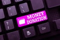 Conceptual display Money Donation. Word for a charity aid in a form of cash offered to an association Abstract Online