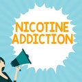 Text showing inspiration Nicotine Addiction. Conceptual photo condition of being addicted to smoking or tobacco Royalty Free Stock Photo