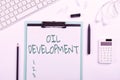 Conceptual display Oil Development. Business concept act or process of exploring an area on land or sea for oil Multiple Royalty Free Stock Photo