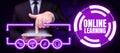 Conceptual display Online Learning. Word for Larning with the assistance of the Internet and a computer Royalty Free Stock Photo