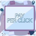 Conceptual display Pay Per Click. Word Written on internet marketing in which payment is based on clickthroughs Abstract