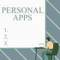 Conceptual display Personal Apps. Internet Concept Organizer Online Calendar Private Information Data Man Sitting