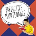 Writing displaying text Predictive Maintenance. Business idea Predict when Equipment Failure condition might occur