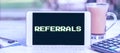 Conceptual display Referrals. Concept meaning act, action, or an instance of referring to someone for work