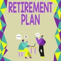 Sign displaying Retirement Plan. Business idea saving money in order to use it when you quit working Colleagues Having