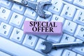 Text caption presenting Special Offer. Business approach Selling at a lower or discounted price Bargain with Freebies