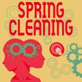 Conceptual display Spring Cleaning. Business approach practice of thoroughly cleaning house in the springtime Two Heads