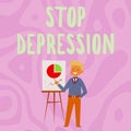 Conceptual display Stop Depression. Business idea end the feelings of severe despondency and dejection Businessman