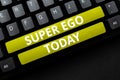 Conceptual display Super Ego. Internet Concept The I or self of any person that is empowering his whole soul