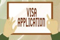Conceptual display Visa Application. Business showcase an process of getting an entry permit to a foreign land Hands