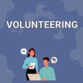 Text caption presenting Volunteering. Internet Concept Provide services for no financial gain Willingly Oblige Partners