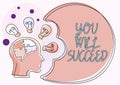 Text sign showing You Will Succeed. Word for Inspiration motivation to keep working be positive Man With Puzzled Brain