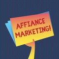 Conceptual hand writing showing Affiance Marketing. Business photo showcasing joining two or more companies in same field mutual