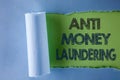 Conceptual hand writing showing Anti Monay Laundring. Business photo text entering projects to get away dirty money and clean it w