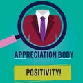 Conceptual hand writing showing Appreciation Body Positivity. Business photo showcasing Acceptance and appreciation of