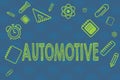 Conceptual hand writing showing Automotive. Business photo text Selfpropelled Related to motor vehicles engine cars automobiles