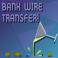 Conceptual hand writing showing Bank Wire Transfer. Business photo text money goes from one bank or credit another using