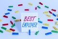 Conceptual hand writing showing Best Employer. Business photo showcasing creating a culture where employees feel valued and