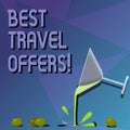 Conceptual hand writing showing Best Travel Offers. Business photo text visit other countries with great discount