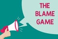 Conceptual hand writing showing The Blame Game. Business photo text A situation when people attempt to blame one another