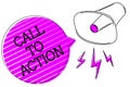 Conceptual hand writing showing Call To Action. Business photo text Encourage Decision Move to advance Successful strategy Megapho