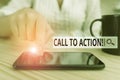 Conceptual hand writing showing Call To Action. Business photo text exhortation do something in order achieve aim with problem Royalty Free Stock Photo