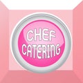 Conceptual hand writing showing Chef Catering. Business photo text Provides services, food and beverages for various events