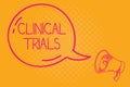 Conceptual hand writing showing Clinical Trials. Business photo text Research investigation to new treatments to showing
