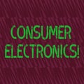 Conceptual hand writing showing Consumer Electronics. Business photo showcasing consumers for daily and noncommercial