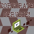 Conceptual hand writing showing Corporate Service. Business photo showcasing activities combine enterprise needed