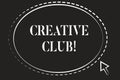 Conceptual hand writing showing Creative Club. Business photo text an organization that simulate interest in creative