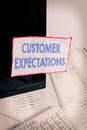 Conceptual hand writing showing Customer Expectations. Business photo text Benefits a Client Expect Surpass the needs and wants