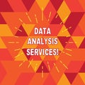 Conceptual hand writing showing Data Analysis Services. Business photo text an analytical data engine used in decision support
