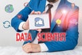 Conceptual hand writing showing Data Scientist. Business photo text demonstrating employed to analyze and interpret complex