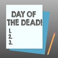 Conceptual hand writing showing Day Of The Dead. Business photo showcasing Mexican celebration honouring showing that have passed