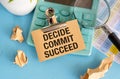 Conceptual hand writing showing Decide Commit Succeed. Business photo text achieving goal comes in three steps Reach your dreams. Royalty Free Stock Photo