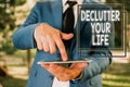 Conceptual hand writing showing Declutter Your Life. Business photo text To eliminate extraneous things or information Royalty Free Stock Photo