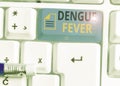 Conceptual hand writing showing Dengue Fever. Business photo showcasing infectious disease caused by a flavivirus or aedes