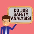 Conceptual hand writing showing Do Job Safety Analysis. Business photo showcasing Business company security analytics Royalty Free Stock Photo