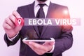 Conceptual hand writing showing Ebola Virus. Business photo text a viral hemorrhagic fever of huanalysiss and other