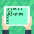 Conceptual hand writing showing Electricity And Magnetism. Business photo text Embodies a single core electromagnetic force Hu